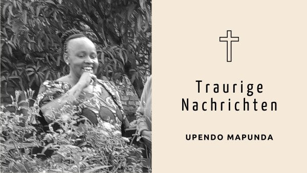 Zum Tod von Upendo Mapunda