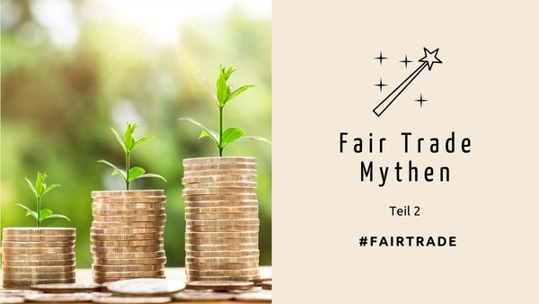 Fair Trade Mythen #2