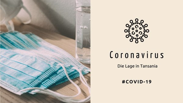 Coronavirus – Die Lage in Tansania