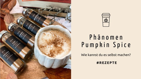 Phänomen Pumpkin Spice: Was steckt dahinter und wie kannst du es selbst machen?