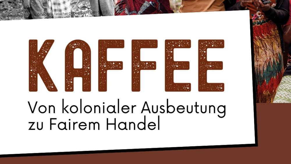 Vortrag "Kaffee - Von kolonialer Ausbeutung zu Fairem Handel"